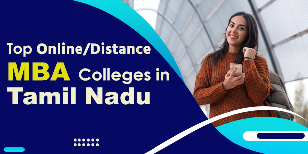 Top 10 Online/Distance MBA Colleges in Tamil Nadu