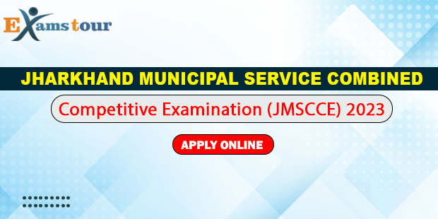 JSSC Jharkhand Municipal Service Combined Competitive Examination JMSCCE 2023 Apply Online